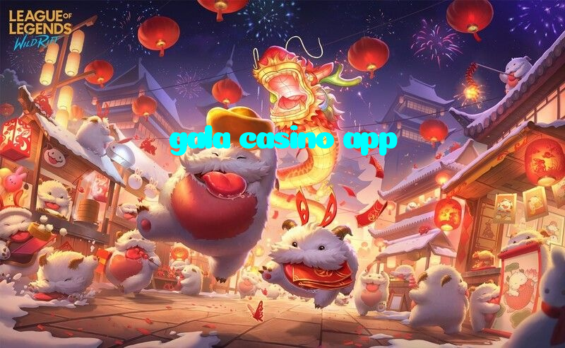 gala casino app